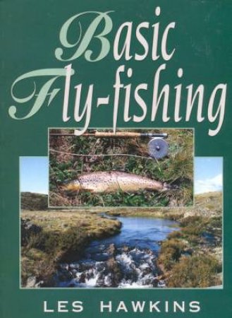 Basic Fly-Fishing by Les Hawkins