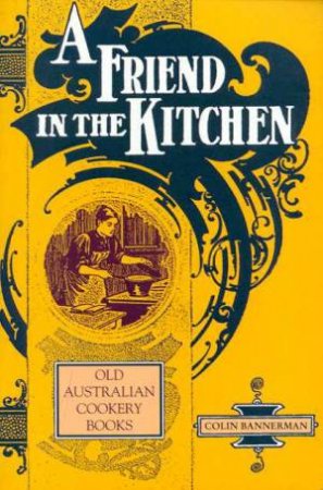 A Friend In The Kitchen by Colin Bannerman