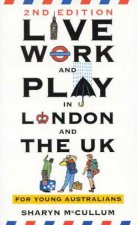 Live Work And Play In London And The UK