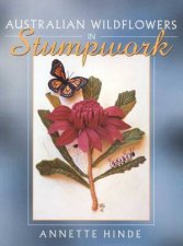 Australian Wildflowers In Stumpwork