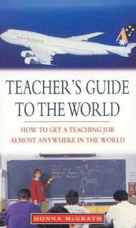 Teacher's Guide To The World by Donna McGrath