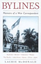 Bylines Memoirs Of A War Correspondent