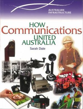 Australian Timelines: How Communications United Australia by Kenneth Muir