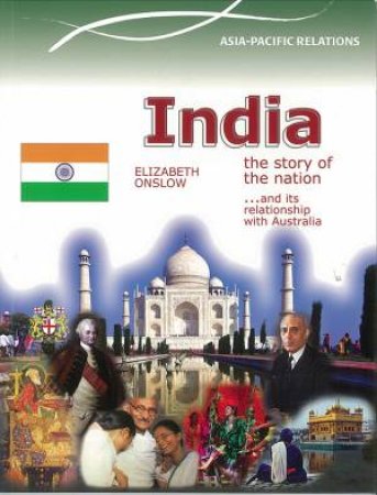 Asia Pacific Relations: India - The Story of a Nation by Michael Scott