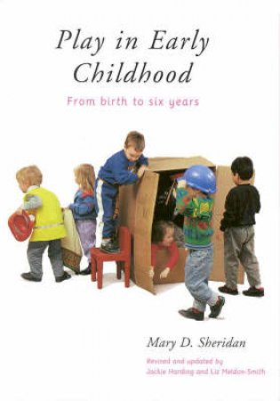 Play in Early Childhood by Liz Meldon-Smith & J Harding & M. Sheridan