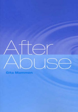 After Abuse by Gita Mammen