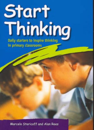 Start Thinking by Alan Rees & Marcelo Staricoff