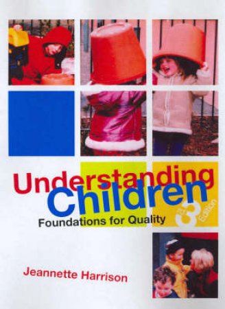 Understanding Children by Jeannette Harrison