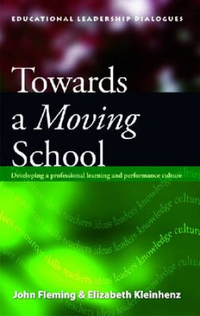 Towards A Moving School by John Fleming & Elizabeth Kleinhenz