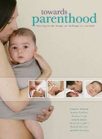 Towards Parenthood by Jannette Milgrom & Jennifer Ericksen & Bronwyn Lei