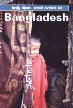 Lonely Planet: Bangladesh, 3rd Ed by Various