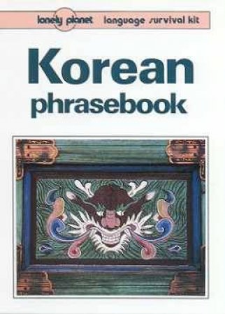 Lonely Planet Phrasebooks: Korean, 2nd Ed by Various