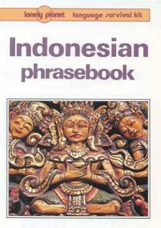 Lonely Planet Phrasebooks: Indonesian, 3rd Ed by Various