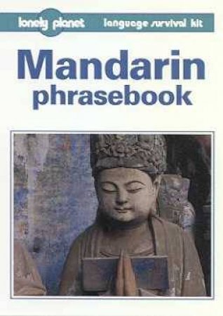 Lonely Planet Phrasebooks: Mandarin, 3rd Ed by Various