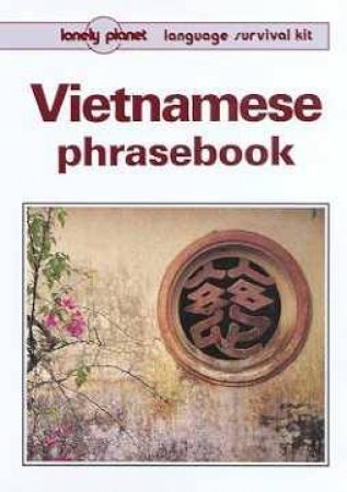 Lonely Planet Phrasebooks: Vietnamese, 2nd Ed by Various