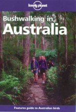 Lonely Planet Bushwalking In Australia 3rd Ed