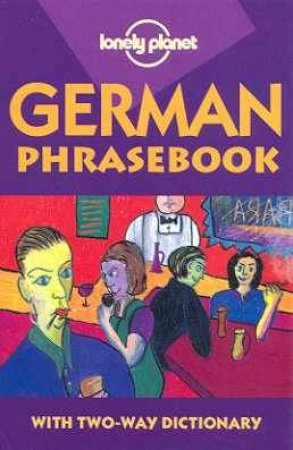 Lonely Planet Phrasebooks: German, 1st Ed by Various