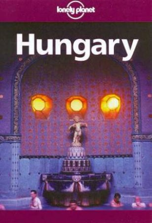 Lonely Planet: Hungary, 2nd Ed by Various