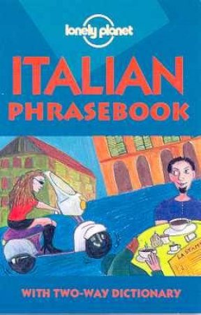 Lonely Planet Phrasebooks: Italian, 1st Ed by Various