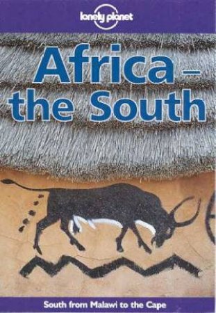 Lonely Planet: Africa - The South, 1st Ed by Various