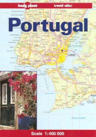 Lonely Planet Travel Atlas: Portugal, 1st Ed by Various