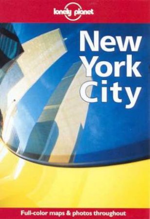 Lonely Planet: New York City, 1st Ed by Various