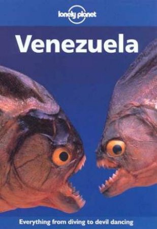 Lonely Planet: Venezuela, 2nd Ed by Various