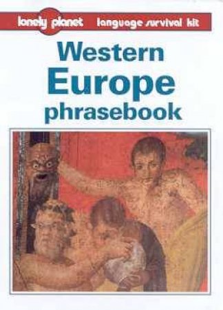 Lonely Planet Phrasebooks: Western Europe, 2nd Ed by Various