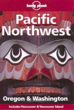 Lonely Planet Pacific Northwest 2nd Ed