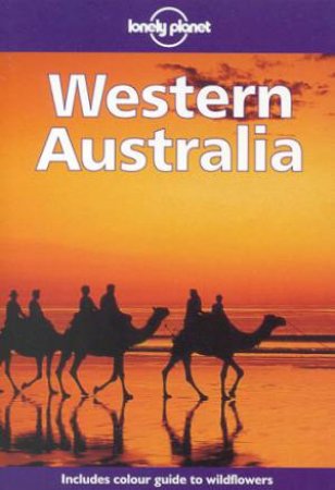 Lonely Planet: Western Australia, 2nd Ed by Various