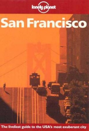 Lonely Planet: San Francisco, 2nd Ed by Various