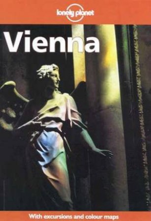 Lonely Planet: Vienna, 2nd Ed by Various