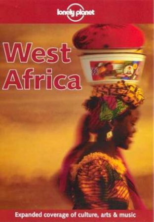 Lonely Planet: West Africa, 4th Ed by Various