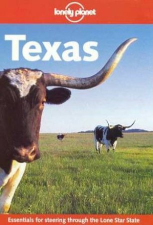 Lonely Planet: Texas, 1st Ed by Various