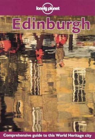 Lonely Planet: Edinburgh, 1st Ed by Various