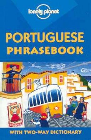 Lonely Planet Phrasebooks: Portuguese, 1st Ed by Various