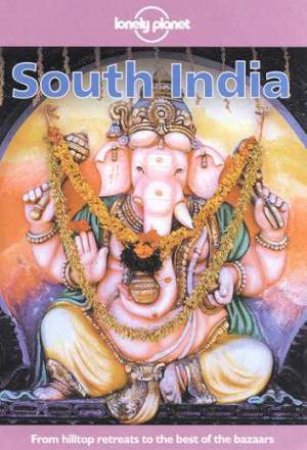 Lonely Planet: South India, 1st Ed by Various