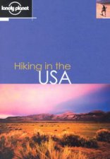 Lonely Planet Hiking In The USA 1st Ed