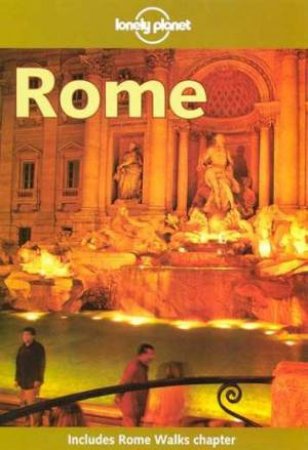 Lonely Planet: Rome, 1st Ed by Various