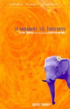 Lonely Planet Journeys A Season In Heaven