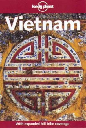 Lonely Planet: Vietnam, 5th Ed by Various