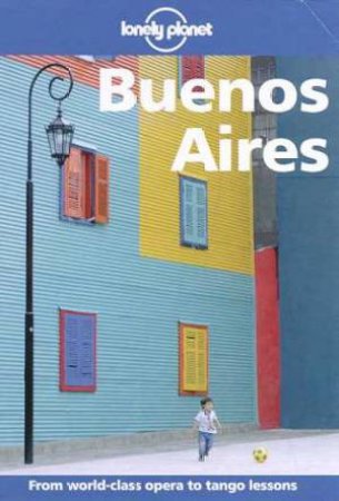 Lonely Planet: Buenos Aires, 2nd Ed by Various