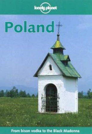 Lonely Planet: Poland, 3rd Ed by Various