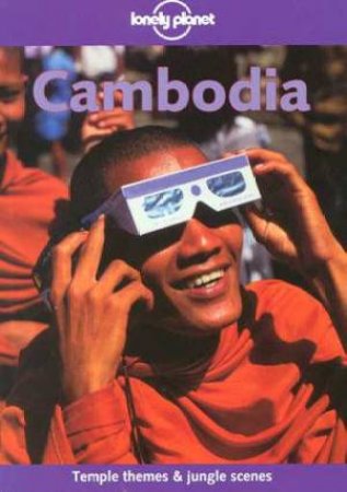 Lonely Planet: Cambodia, 3rd Ed by Various