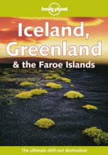 Lonely Planet Iceland Greenland and The Faroe Islands 4th Ed