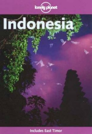 Lonely Planet: Indonesia, 6th Ed by Various