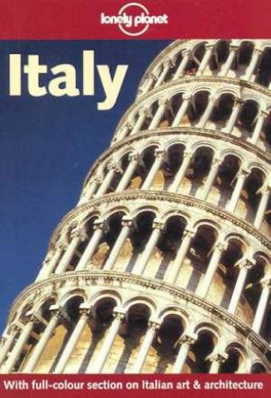 Lonely Planet: Italy, 4th Ed by Various