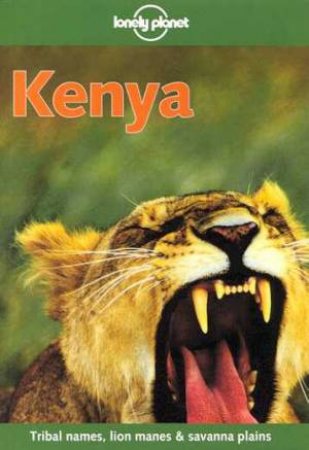 Lonely Planet: Kenya, 4th Ed by Various