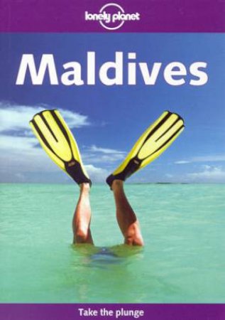 Lonely Planet: Maldives, 4th Ed by James Lyon