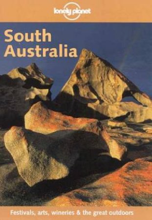 Lonely Planet: South Australia, 2nd Ed by Various